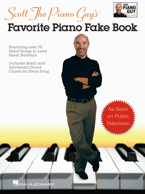 Scott The Piano Guy's Favorite Piano Fake Book, Melody, Lyrics and Chords. 9781423413172