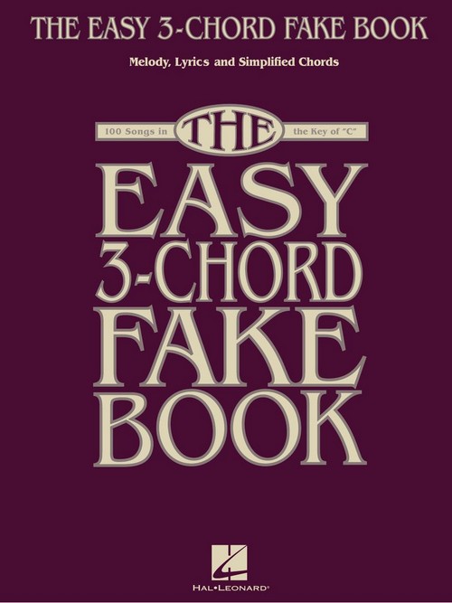 The Easy 3-Chord Fake Book, Melody, Lyrics and Chords