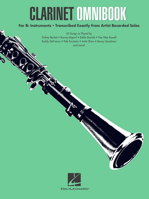 Clarinet Omnibook for B-flat Instruments: Transcribed Exactly from Artist Recorded Solos. 9781540000491