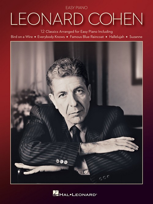 Leonard Cohen for Easy Piano: 12 Classics Arranged for Easy Piano. 9781540002303