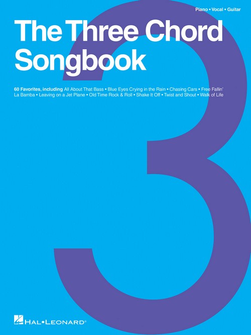 The Three Chord Songbook, for Piano, Vocal and Guitar. 9781540005687