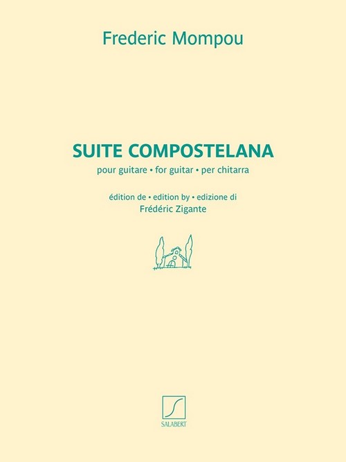 Suite compostelana: édition de Frédéric Zigante. Guitar Solo. 9790048061798