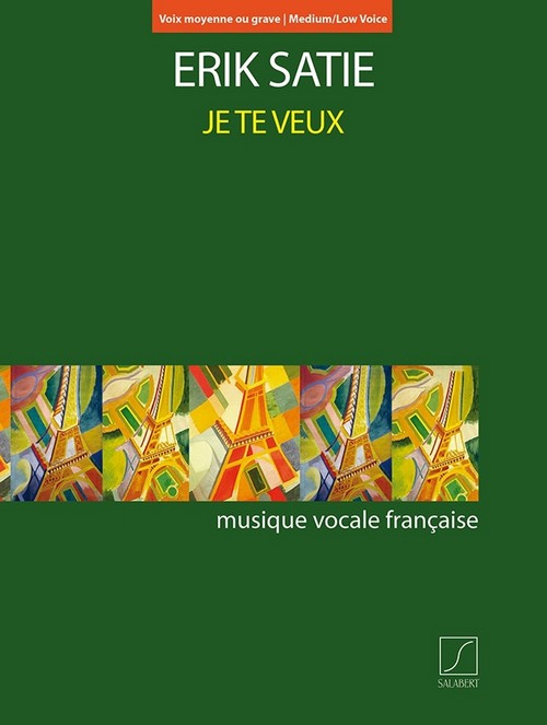 Je te veux (Medium / Low Voice): pour voix moyenne ou grave et piano (transposition / transposed key). Medium/Low Voice and Piano. 9790048061811