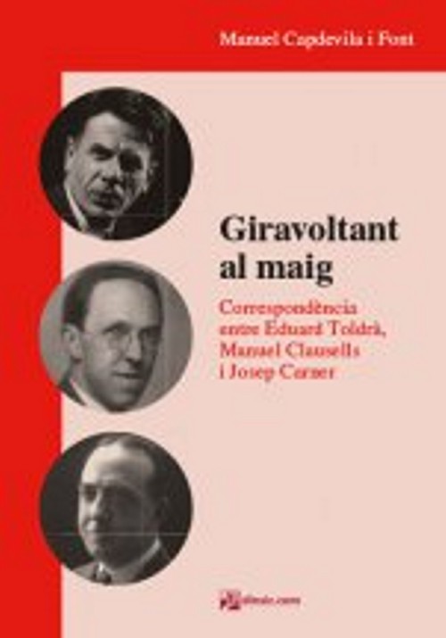 Giravoltant al maig. Correspondència entre Eduard Toldrà, Manuel Clausells i Josep Carner. 9798416623648