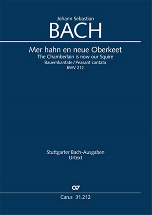 The Chamberlain Is Now Our Squire: Peasant Cantata, BWV 212, Soprano and Bass Voice, Flute, Horn, 2 Violins, Viola and BC, Score. 9790007187538