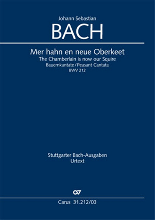 The Chamberlain Is Now Our Squire: Peasant Cantata, BWV 212, Soprano and Bass Voice, Flute, Horn, 2 Violins, Viola and BC, Vocal Score. 9790007187545