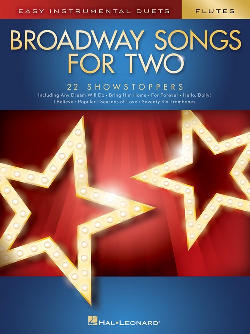 Broadway Songs for Two Flutes: Easy Instrumental Duets. 9781540012838