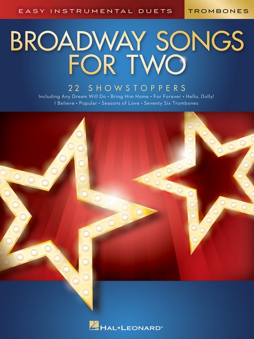 Broadway Songs for Two Trombones: Easy Instrumental Duets. 9781540012876