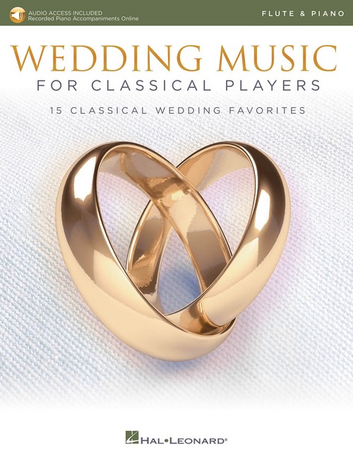 Wedding Music for Classical Players, Flute: With Online Accompaniments, Flute and Piano