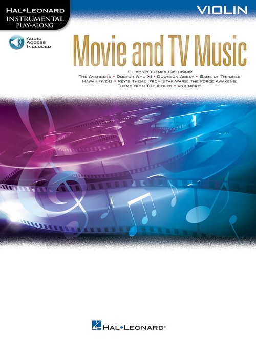 Movie and TV Music for Violin: Instrumental Play-Along. 9781540020697 Movie and TV Music for Violin: Instrumental Play-Along. 9781540020697