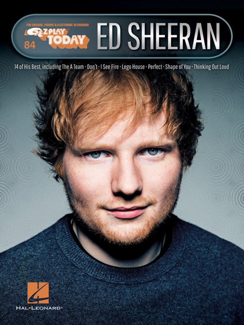 Ed Sheeran: E-Z Play Today Volume 84, Piano. 9781540022288
