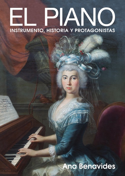 El piano. Instrumento, historia y protagonistas. 9788409423941