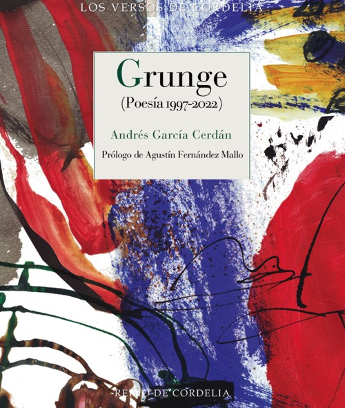 Grunge (Poesía 1997-2022). 9788419124166