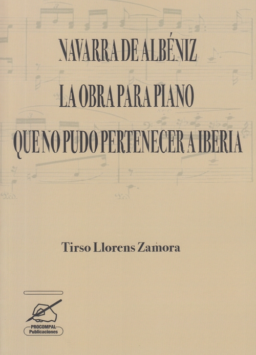 "Navarra" de Albéniz: La obra que no pudo pertenecer a "Iberia". 9788498816327