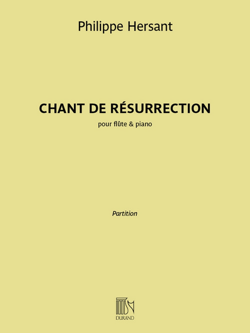 Chant de résurrection: pour flûte & piano, Flute and piano. 9790044095476