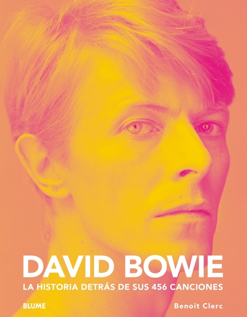 David Bowie. La historia detrás de sus 456 canciones. 9788419094216