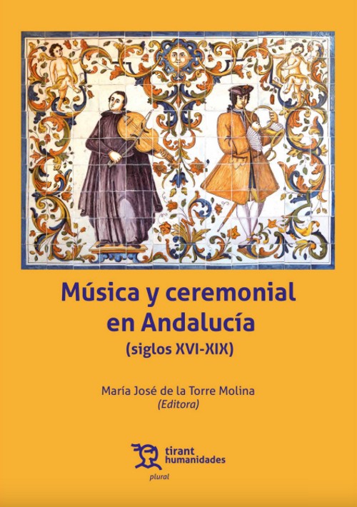 Música y ceremonial en Andalucía (siglos XVI-XIX). 9788419071958