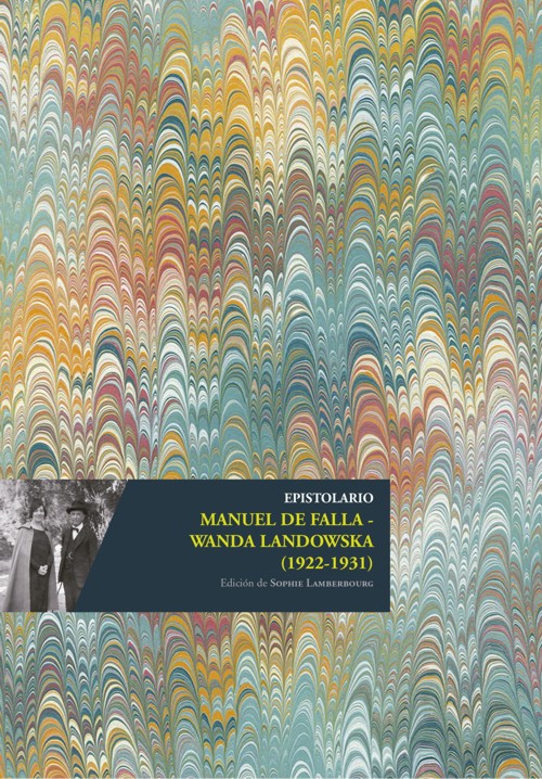 Epistolario Manuel de Falla y Wanda Landowska (1922-1931). 9788433870476