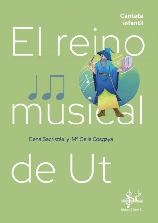 El reino musical de Ut, cantata infantil. 9788411330091