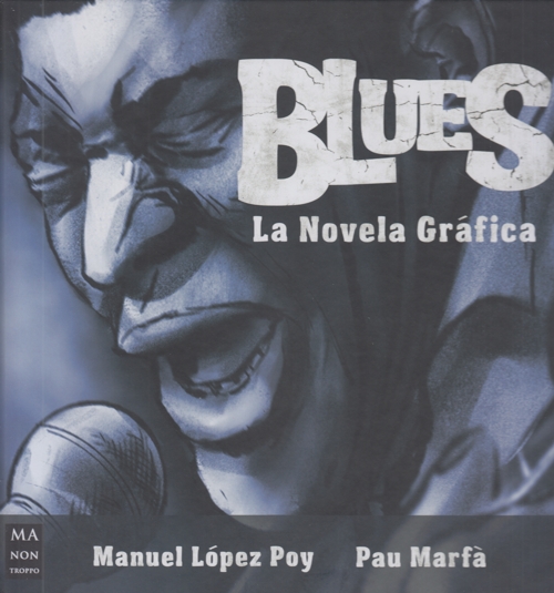 Blues. La novela gráfica. 9788418703447