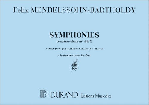 Symphonies Vol. 2 (nº 4 et 5), transcription pour piano à 4 mains par l'auteur. 9790044004737