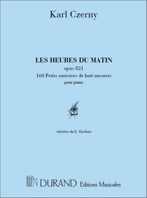 Les heures du matin, Op. 821, 160 petits exercices de huit mesures, pour piano