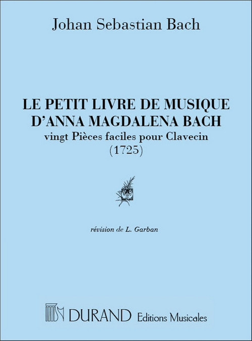 Le petit livre de musique d'Anna Magdalena Bach, vingt pièces faciles pour clavecin (1725). 9790044005710