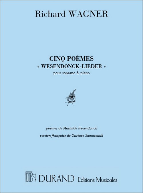 Wesendonck Lieder: 5 poèmes pour soprano et piano