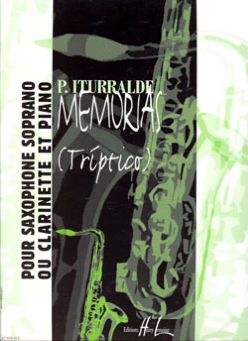 Memorias (Tríptico), Saxophone soprano or Clarinet and Piano. 9790230979269