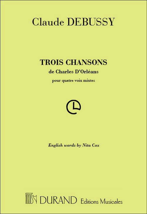 3 Chansons de Charles d'Orléans, pour 4 voix mixtes. 9790044011759