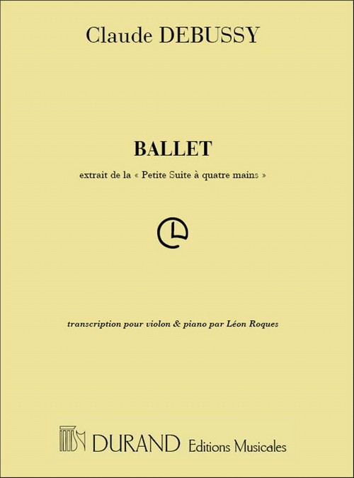 Ballet, extrait de la Petit Suite, transcription pour violon et piano. 9790044012077