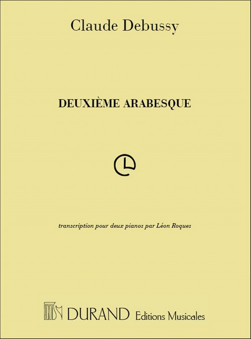 Deuxième Arabesque, transcription pour deux pianos. 9790044012213