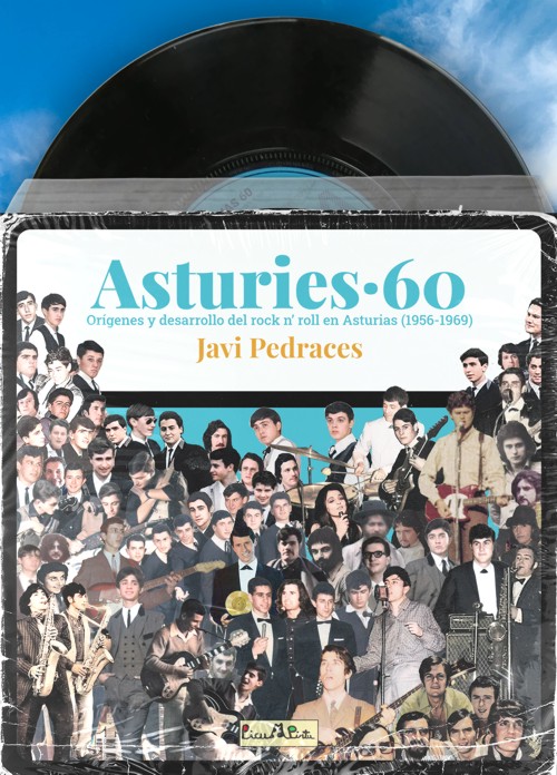 Asturies '60. Orígenes y desarrollo del rock and roll en Asturias (1956-1969). 9788409454266