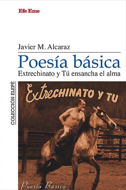 Poesía básica. Extrechinato y Tú ensancha el alma