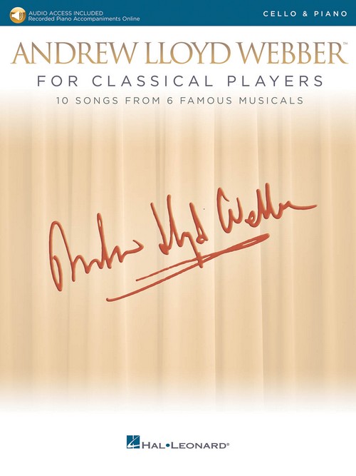 Andrew Lloyd Webber for Classical Players: 10 Songs from 6 Musicals, Cello and Piano. 9781540026415 Andrew Lloyd Webber for Classical Players: 10 Songs from 6 Musicals, Cello and Piano. 9781540026415