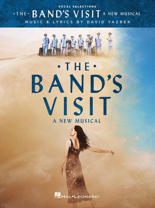 The Band's Visit: A New Musical, Vocal Selections (Vocal and Piano). 9781540026781