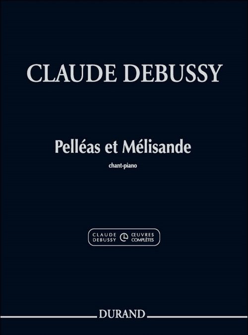 Pelléas et Mélisande, pour chant et piano