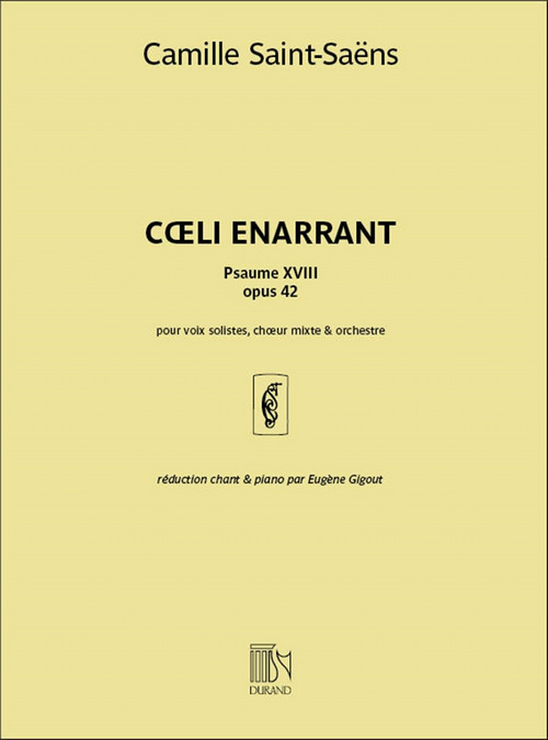 Coeli enarrant, Psaume XVIII, opus 42, réduction pour chant et piano