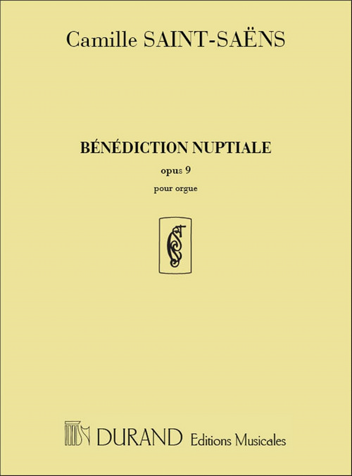 Bénédiction nuptiale, Opus 9, pour orgue