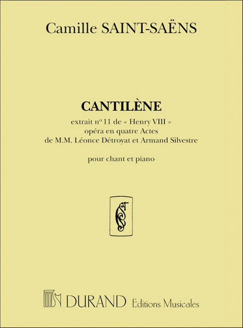 Cantilene, extrait nº 11 de Henry VIII, opèra en quatre actes, pour chant et piano