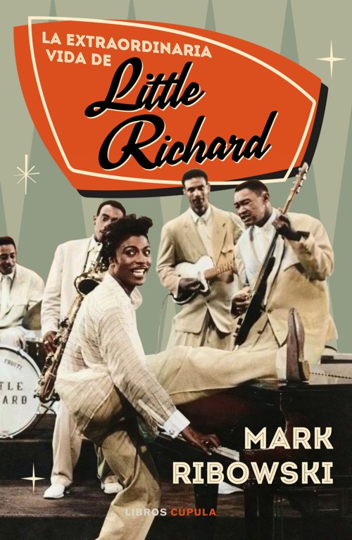 La extraordinaria vida de Little Richard