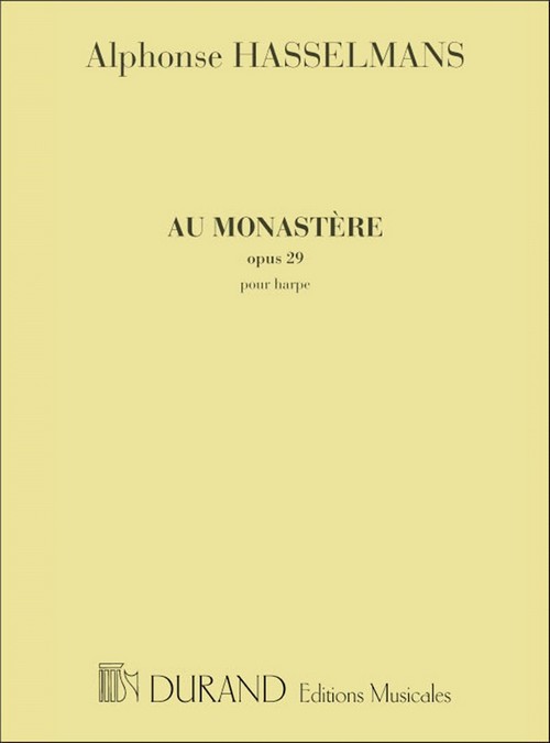 Au Monastere, esquisse pour la harpe, Opus 29. 9790044026142 Au Monastere, esquisse pour la harpe, Opus 29. 9790044026142