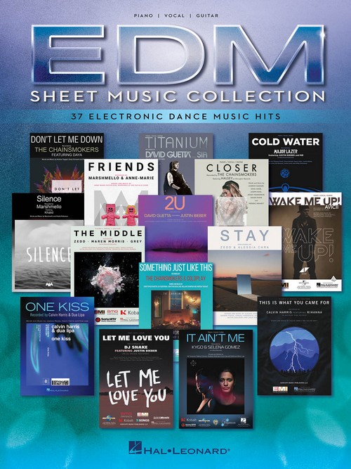 EDM Sheet Music Collection: 37 Electronic Dance Music Hits, Piano, Vocal and Guitar