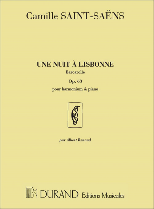 Une nuit à Lisbonne, barcarolle, Op. 63, pour harmonium et piano. 9790044030484