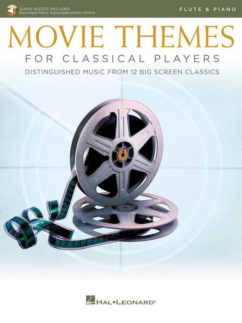 Movie Themes for Classical Players - Flute: Distinguished music from 13 big screen classics, Flute and Piano