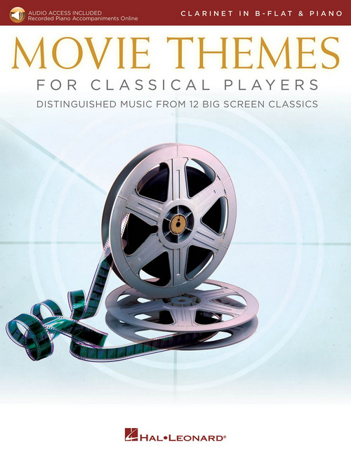 Movie Themes for Classical Players - Clarinet: Distinguished music from 13 big screen classics, Clarinet and Piano