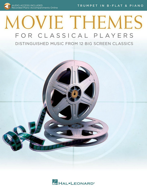 Movie Themes for Classical Players - Trumpet: Distinguished music from 13 big screen classics, Trumpet and Piano. 9781540037077