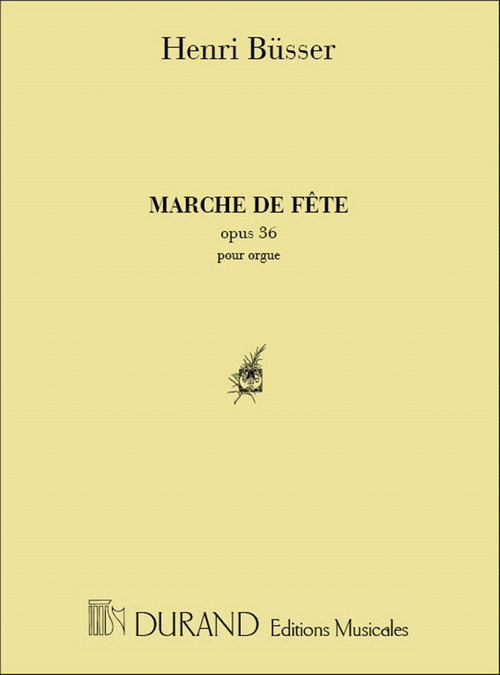 Marche de fête, Op. 36, orgue