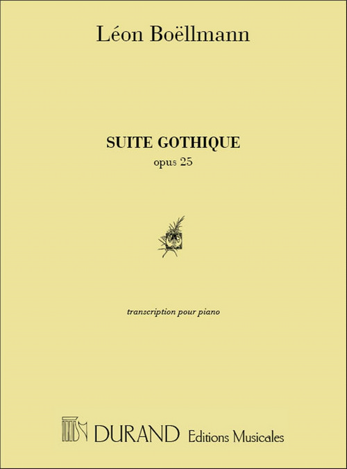 Suite gothique, Opus 25, pour piano