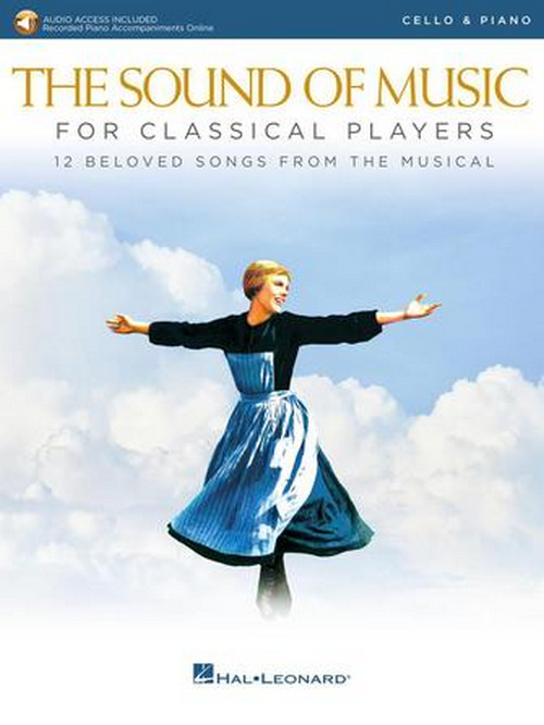 The Sound of Music for Classical Players: With online audio of piano accompaniments, Cello and Piano. 9781540037503